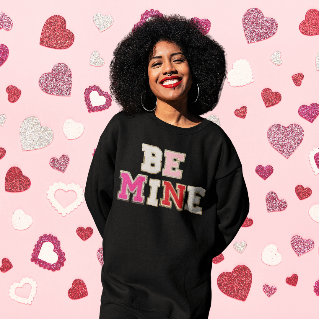BE MINE Letters Valentines Chenille Patch Sweatshirt