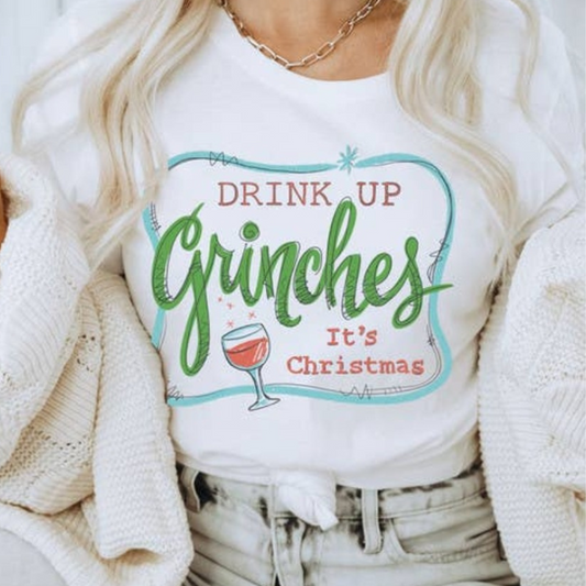 Drink Up Grinches Christmas