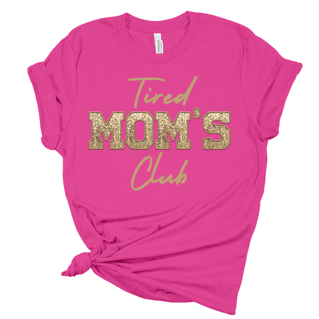Tired Mom's Club T-shirt
