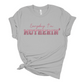 Everyday I'm Motherin' T-shirt